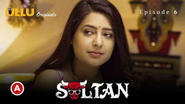 Sultan Ka Sex Video - Sultan P02 EP06 2022 Ullu Hindi Hot Web Series HD Â» Tuberoi