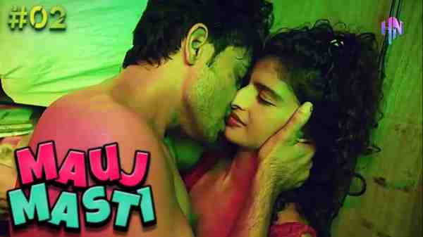Mauj Masti Sex Video - Mauj Masti 2021 Ep 2 Hotty Notty Hindi Hot Web Series HD Â» Tuberoi